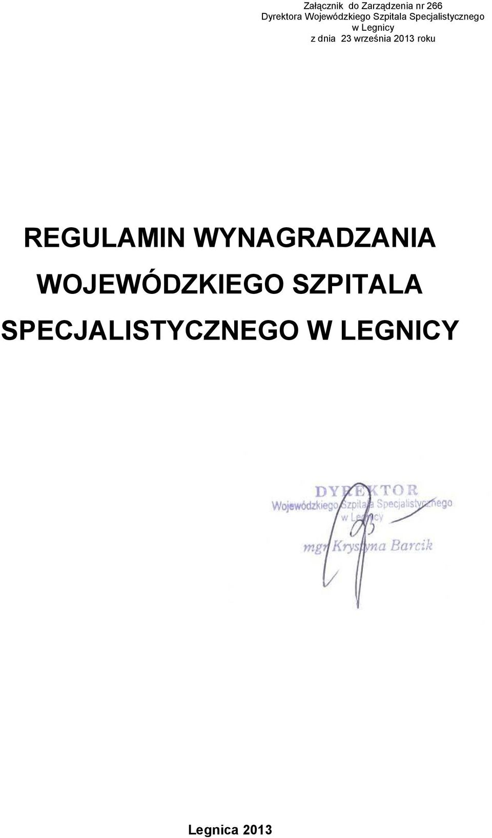 dnia 23 września 2013 roku REGULAMIN WYNAGRADZANIA