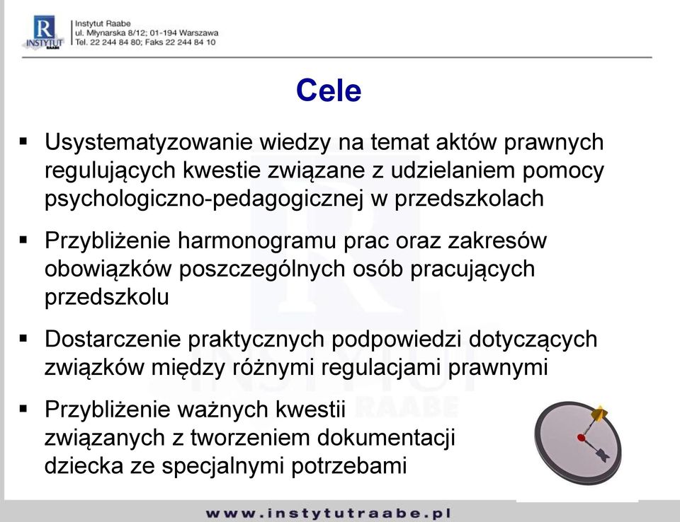 poszczególnych osób pracujących przedszkolu Dostarczenie praktycznych podpowiedzi dotyczących związków między