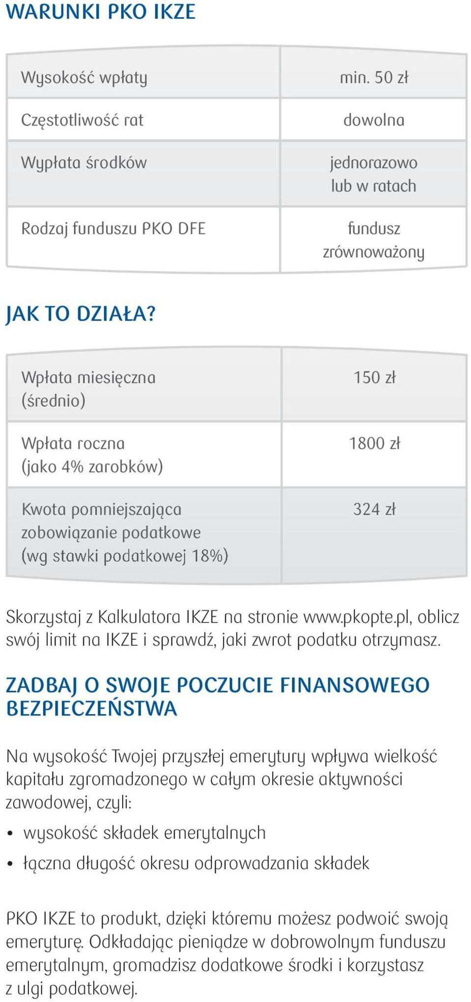 pkopte.pl, oblicz swój limit na IKZE i sprawdź, jaki zwrot podatku otrzymasz.