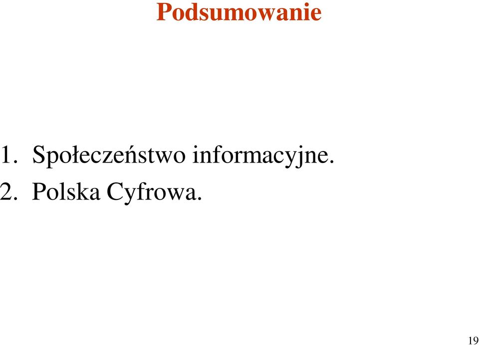 informacyjne. 2.