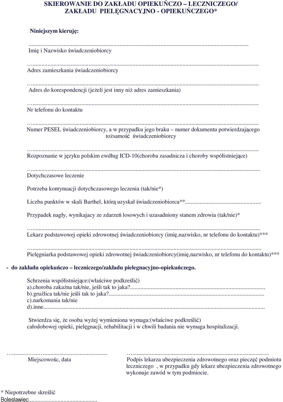 przypadku jego braku numer dokumentu potwierdzającego tożsamość świadczeniobiorcy Rozpoznanie w języku polskim ewdług ICD-10(choroba zasadnicza i choroby współistniejące).