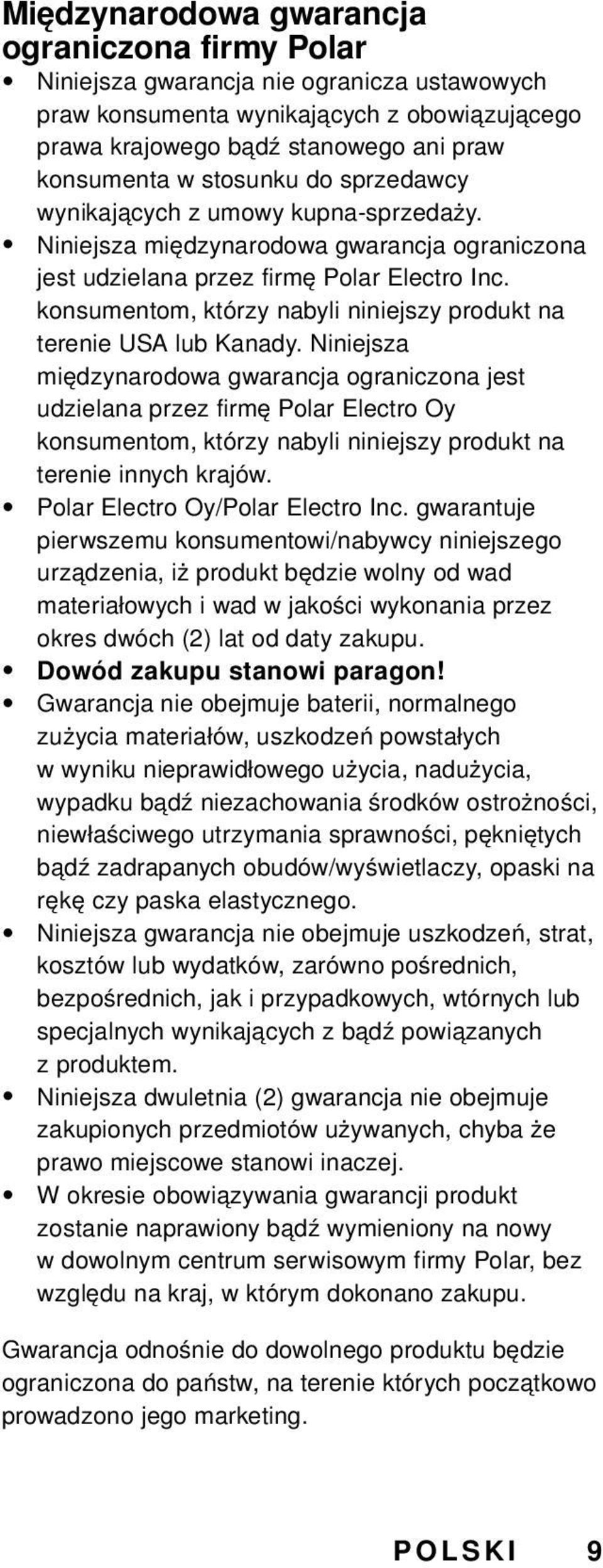 konsumentom, którzy nabyli niniejszy produkt na terenie USA lub Kanady.