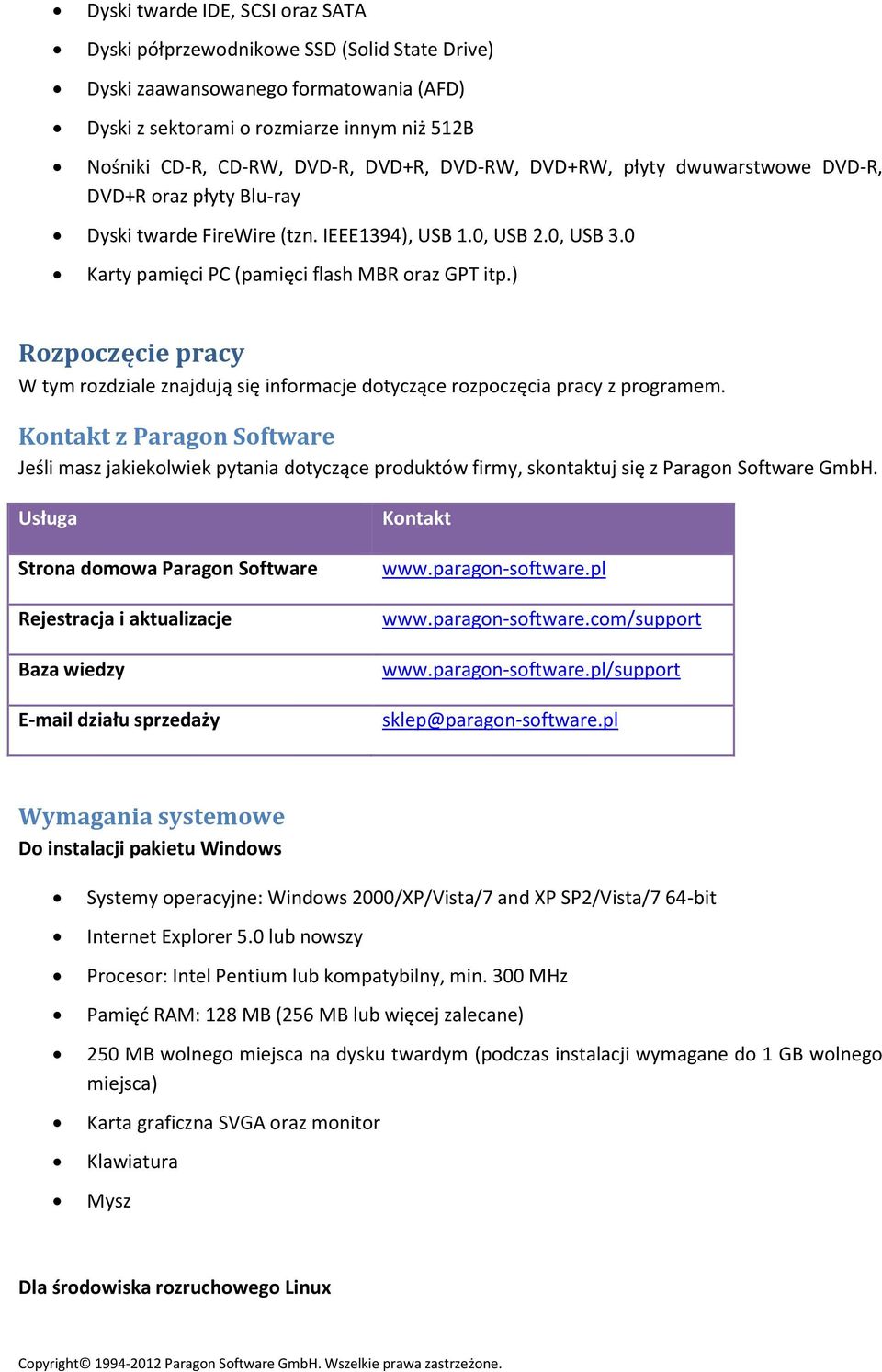 ) Rozpoczęcie pracy W tym rozdziale znajdują się informacje dotyczące rozpoczęcia pracy z programem.