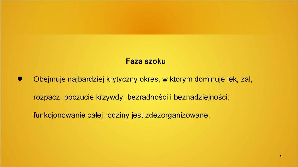 poczucie krzywdy, bezradności i
