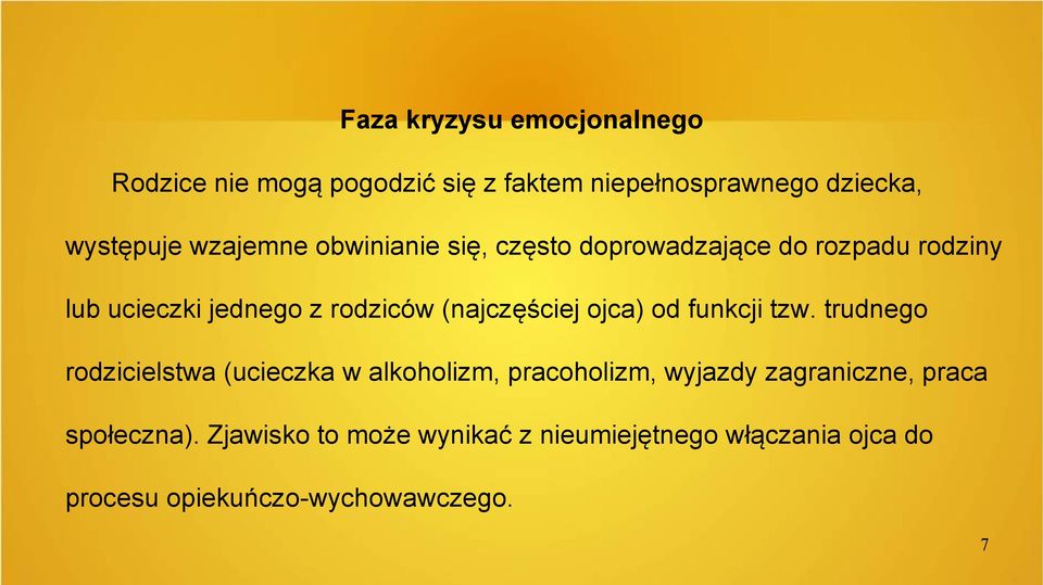 (najczęściej ojca) od funkcji tzw.