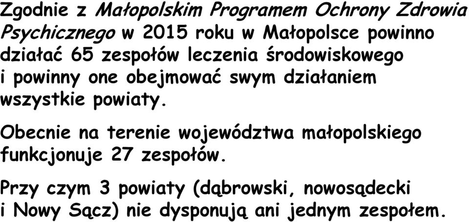 działaniem wszystkie powiaty.