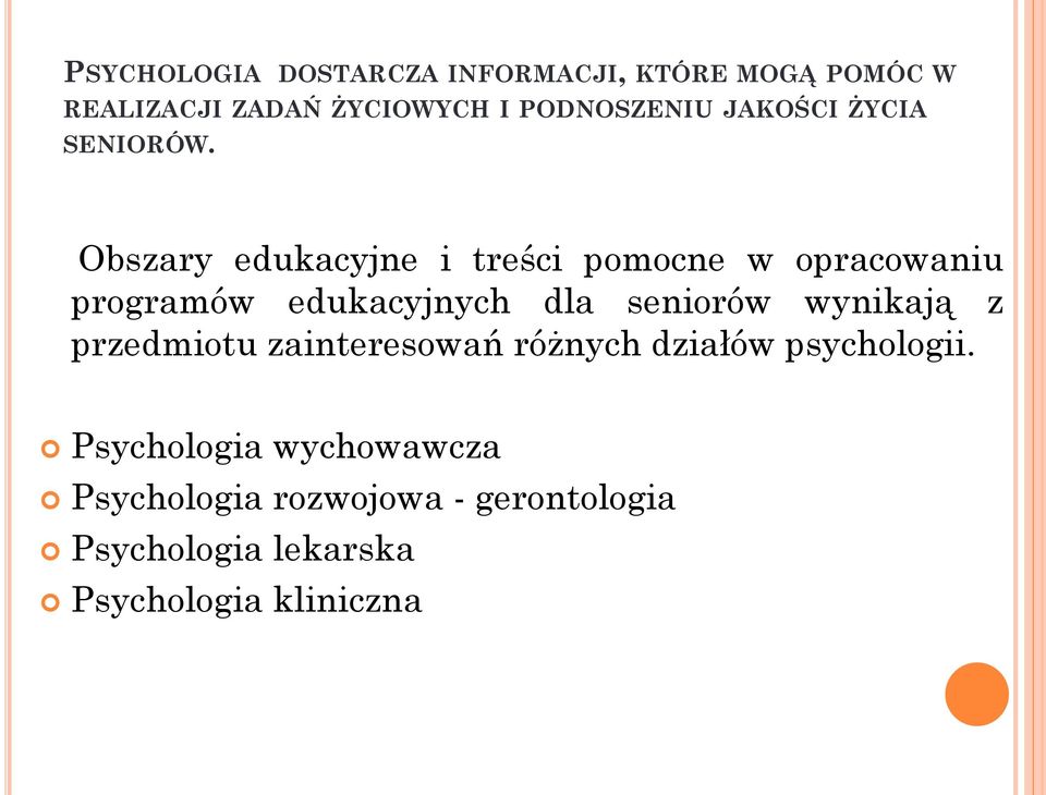 Obszary edukacyjne i treści pomocne w opracowaniu programów edukacyjnych dla seniorów