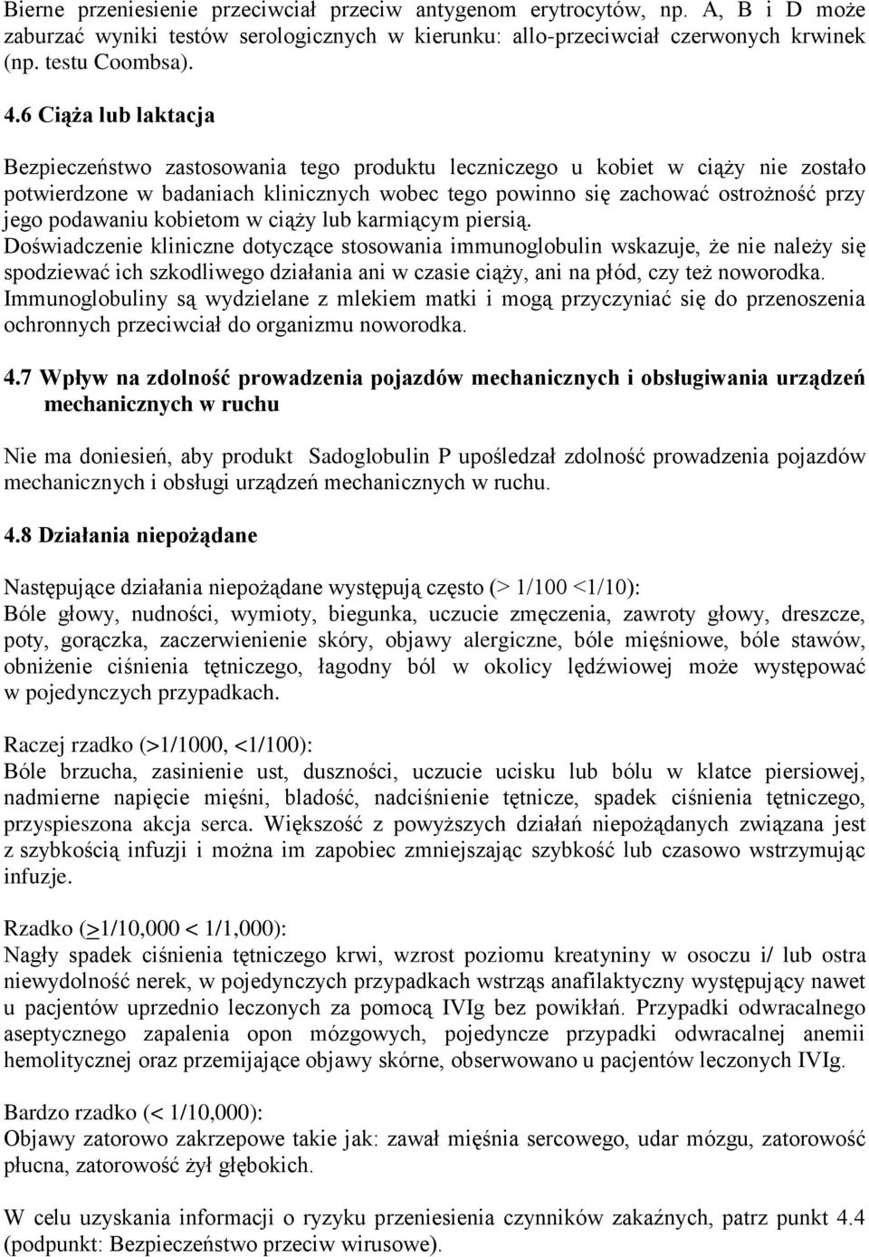 podawaniu kobietom w ciąży lub karmiącym piersią.