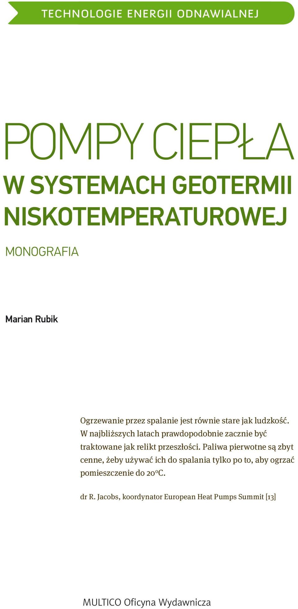 W najbliższych latach prawdopodobnie zacznie być traktowane jak relikt przeszłości.