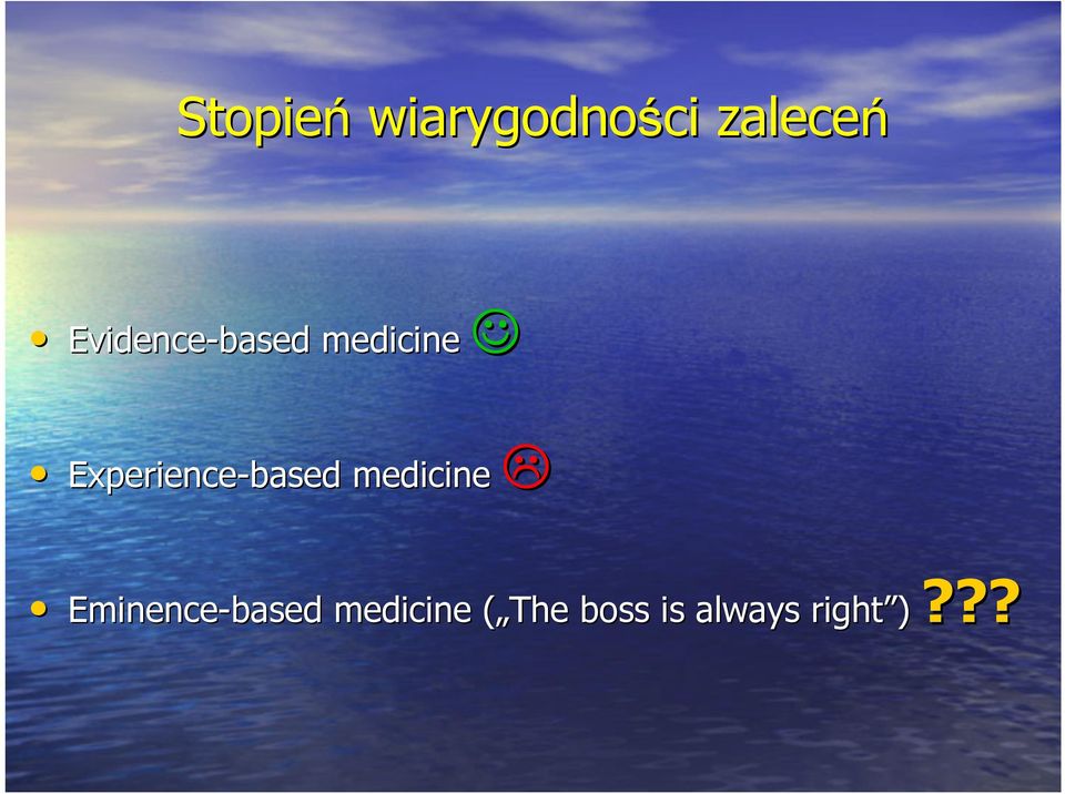 Experience-based medicine