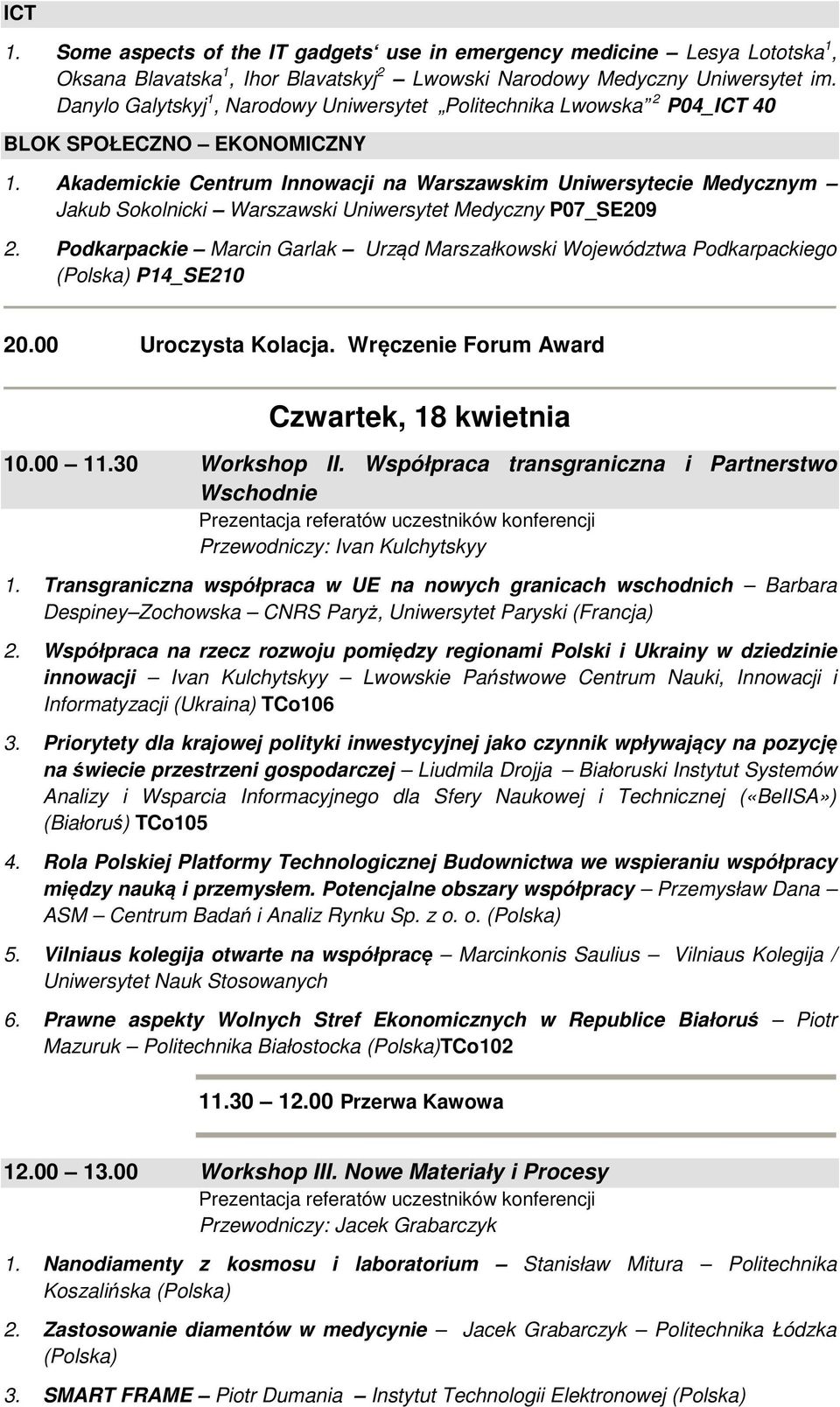 Akademickie Centrum Innowacji na Warszawskim Uniwersytecie Medycznym Jakub Sokolnicki Warszawski Uniwersytet Medyczny P07_SE209 2.