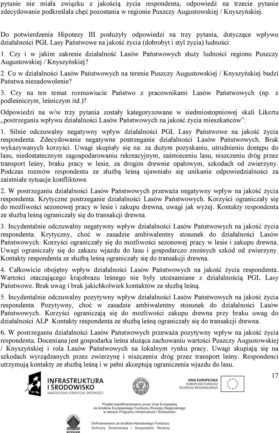 Czy i w jakim zakresie działalność Lasów Państwowych służy ludności regionu Puszczy Augustowskiej / Knyszyńskiej? 2.