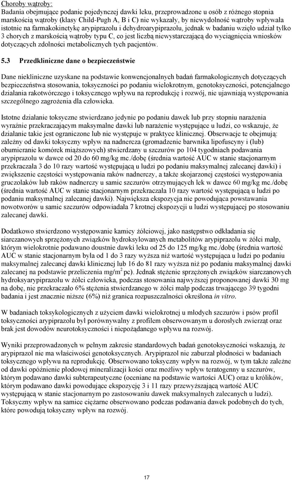 wniosków dotyczących zdolności metabolicznych tych pacjentów. 5.