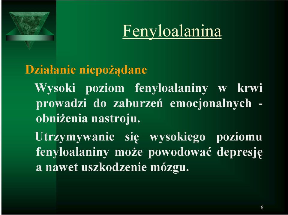 obniżenia nastroju.