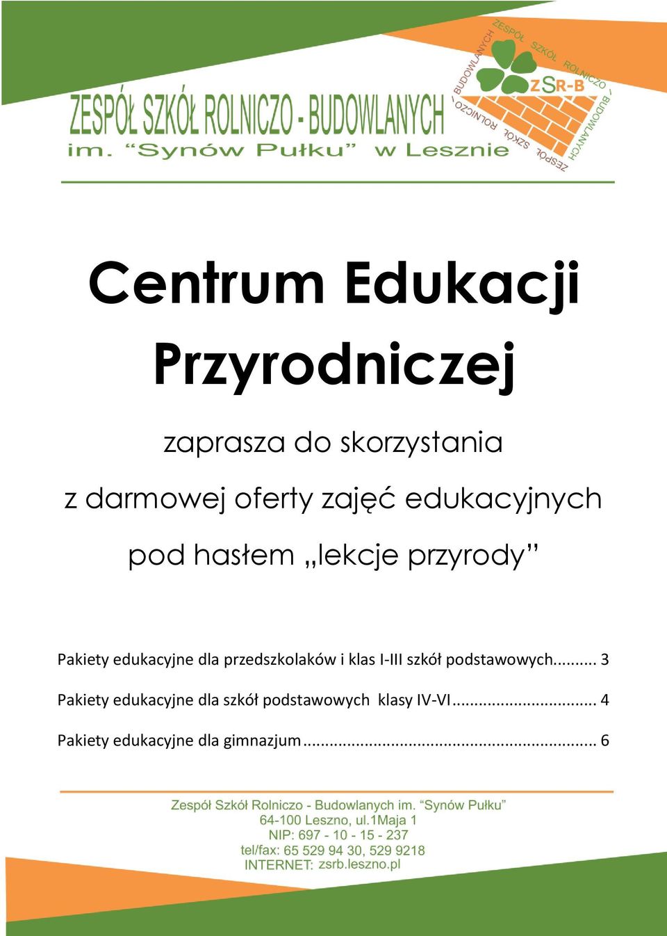 dla przedszkolaków i klas I-III szkół podstawowych.