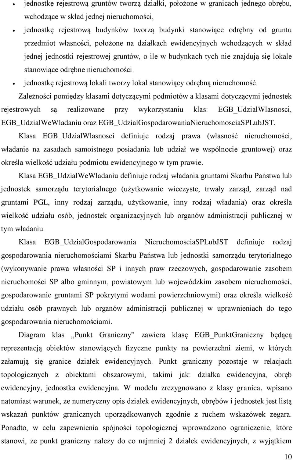 jednostkę rejestrową lokali tworzy lokal stanowiący odrębną nieruchomość.