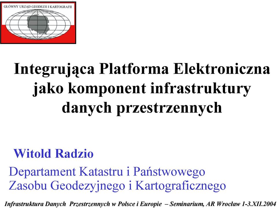 Państwowego Zasobu Geodezyjnego i Kartograficznego Infrastruktura