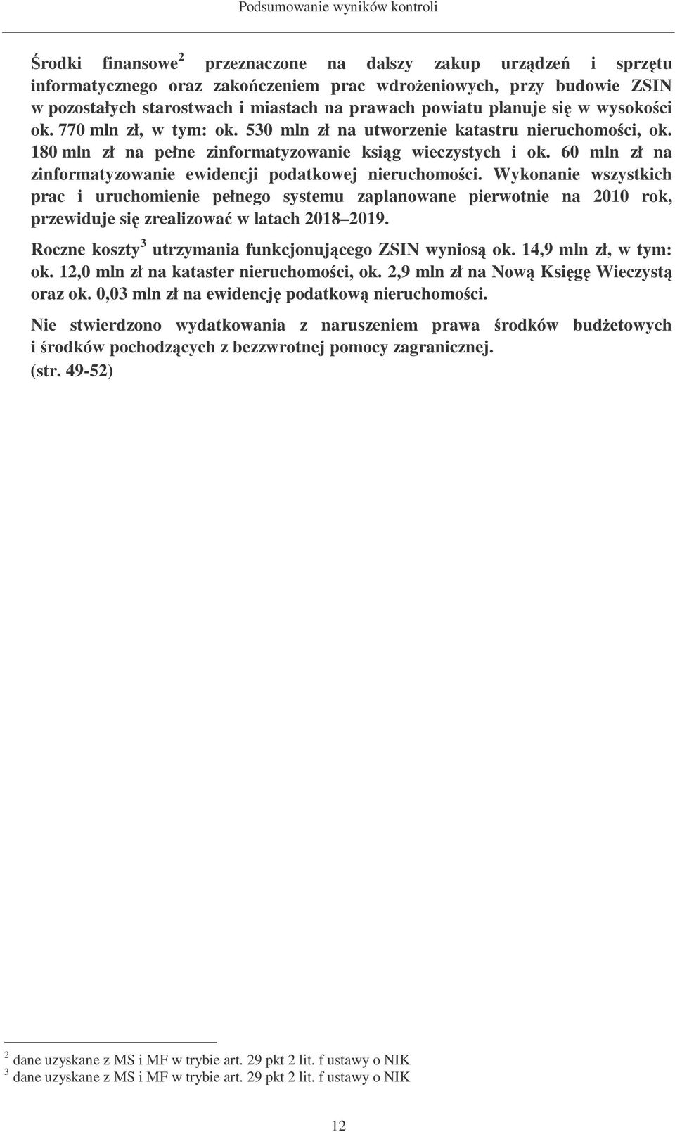 60 mln zł na zinformatyzowanie ewidencji podatkowej nieruchomoci.