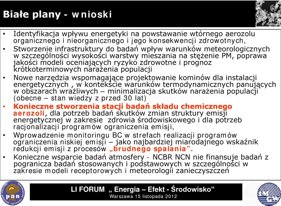 narzędzia wspomagające projektowanie kominów dla instalacji energetycznych, w kontekście warunków termodynamicznych panujących w obszarach wrażliwych minimalizacja skutków narażenia populacji (obecne