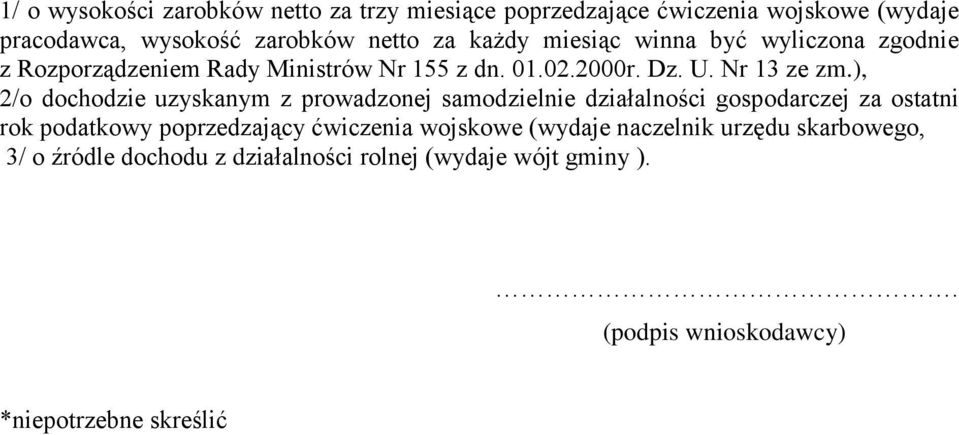 ), 2/o dochodzie uzyskanym z prowadzonej samodzielnie działalności gospodarczej za ostatni rok podatkowy poprzedzający ćwiczenia
