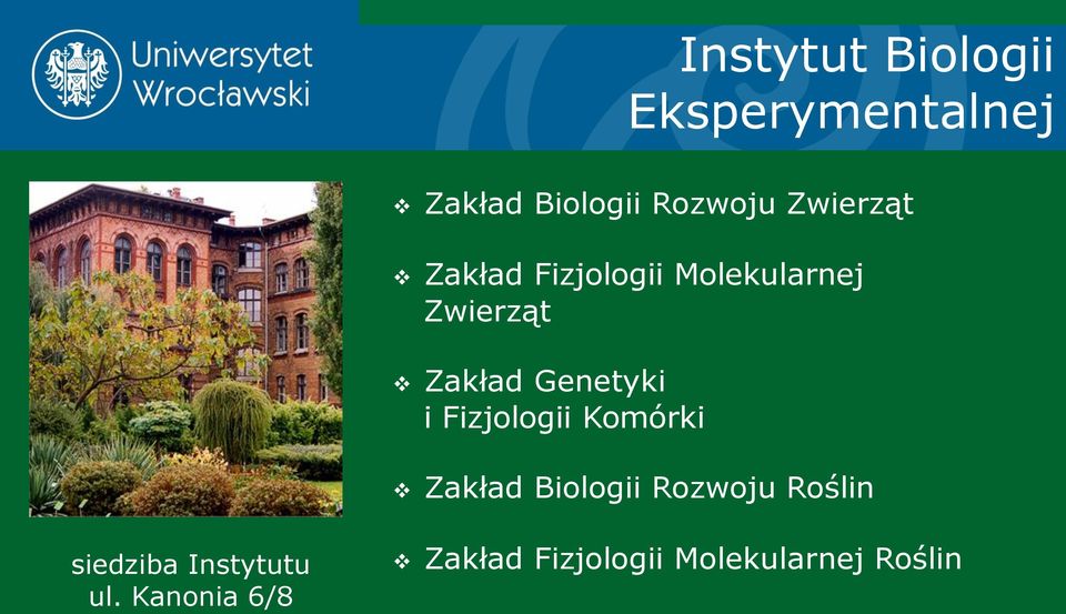 Instytut Biologii Eksperymentalnej Zakład Biologii Rozwoju