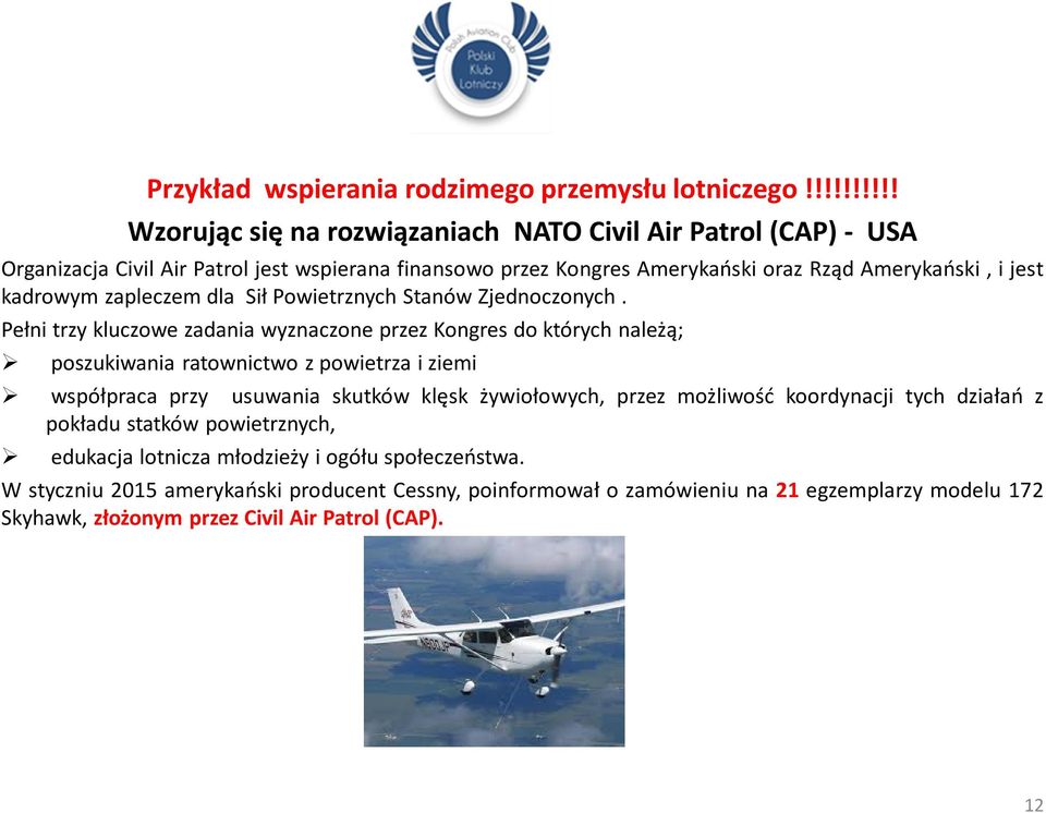 kadrowym zapleczem dla Sił Powietrznych Stanów Zjednoczonych.