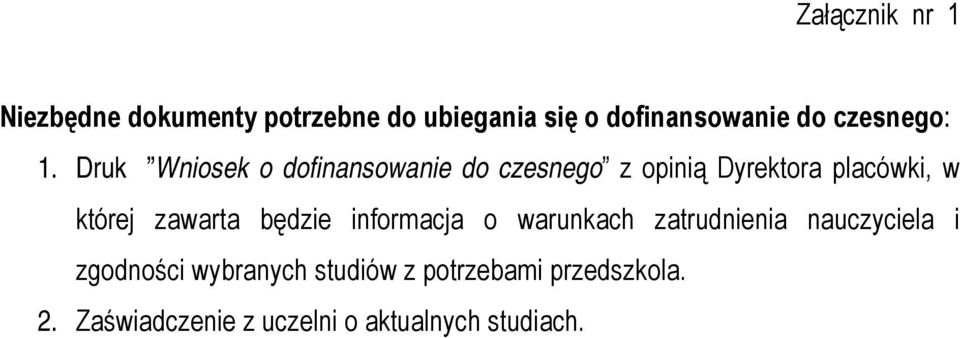 Druk Wniosek o dofinansowanie do czesnego z opinią Dyrektora placówki, w której