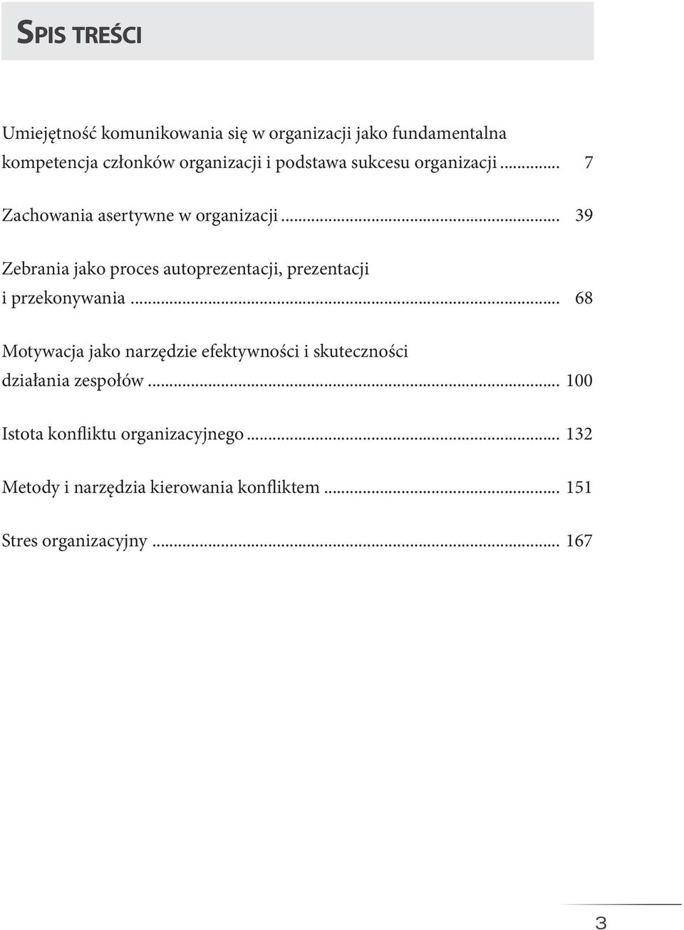 .. 39 Zebrania jako proces autoprezentacji, prezentacji i przekonywania.