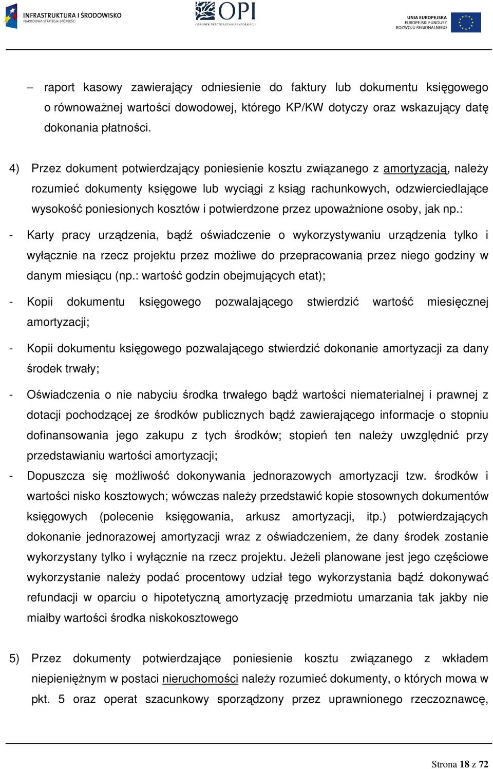 potwierdzone przez upowaŝnione osoby, jak np.
