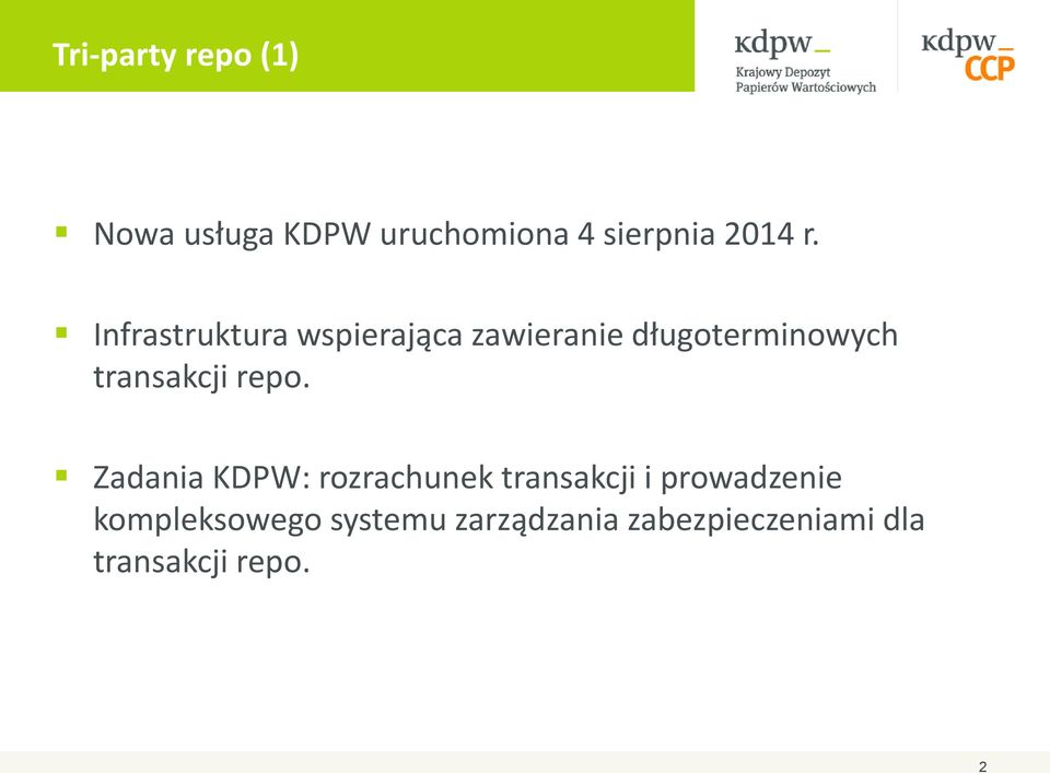 repo. Zadania KDPW: rozrachunek transakcji i prowadzenie