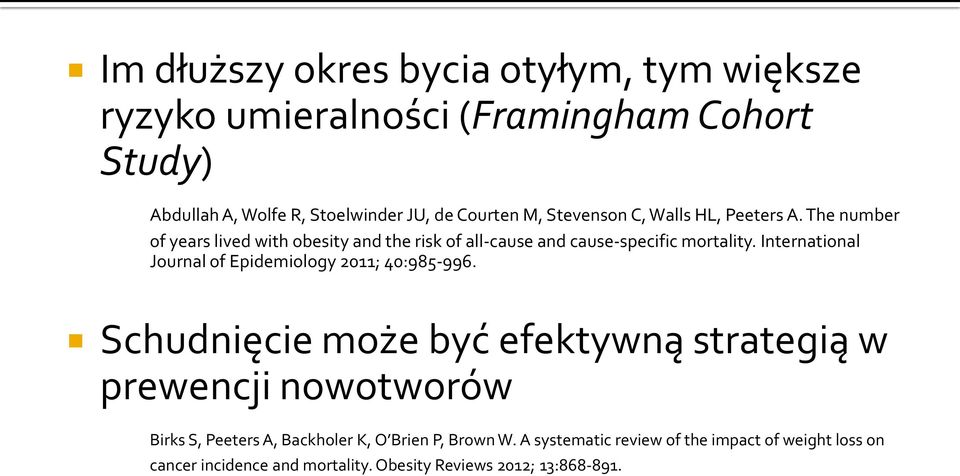 International Journal of Epidemiology 2011; 40:985-996.