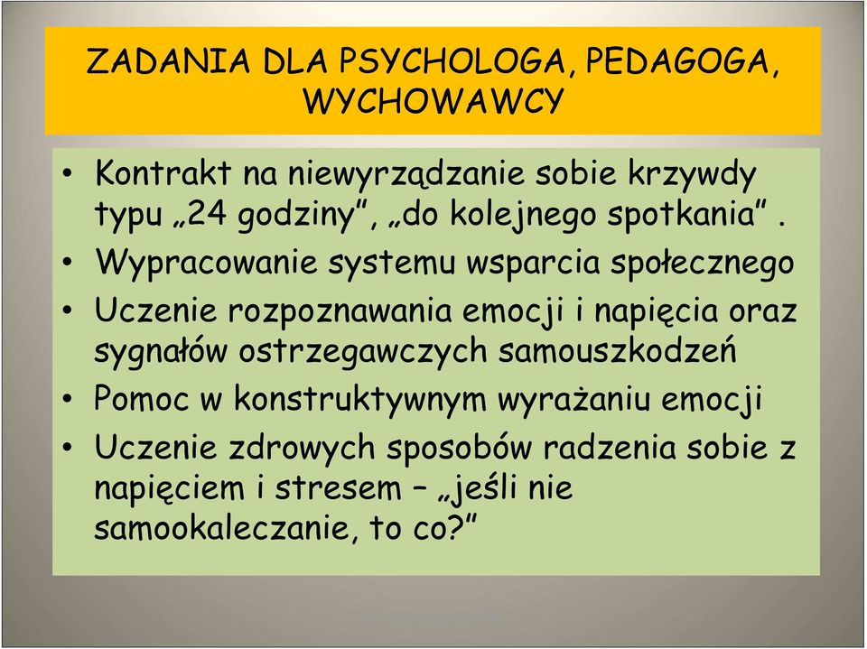 Wypracowanie systemu wsparcia społecznego Uczenie rozpoznawania emocji i napięcia oraz sygnałów