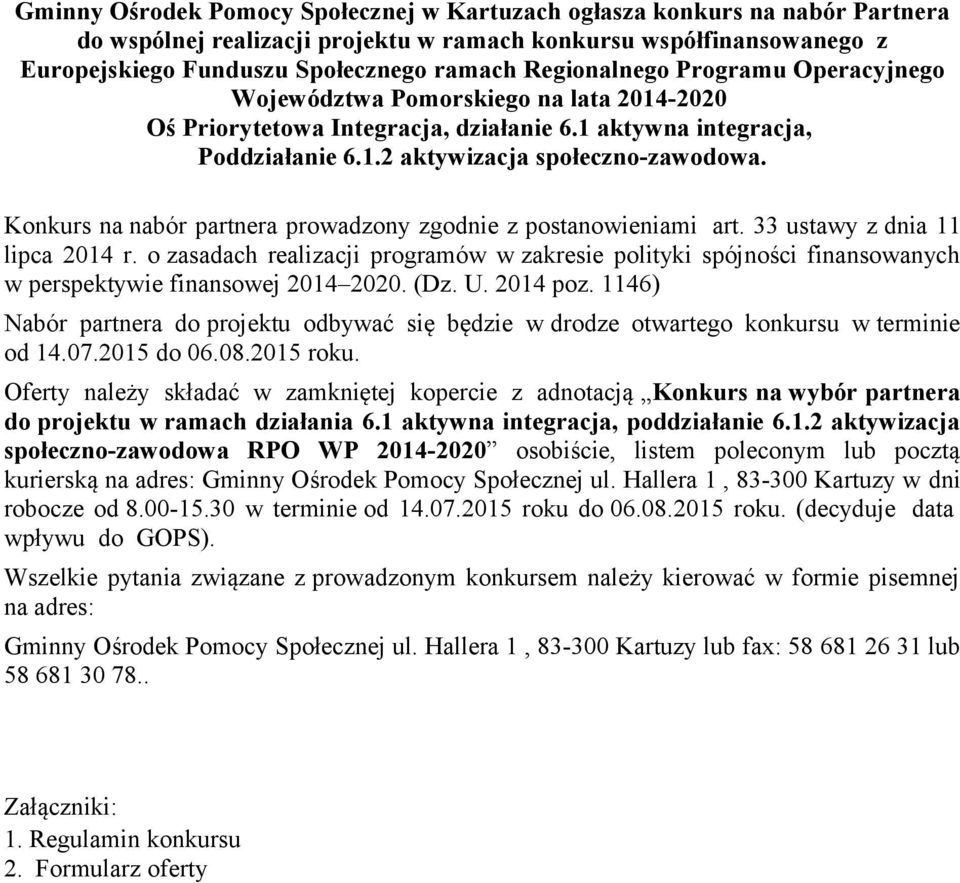 Konkurs na nabór partnera prowadzony zgodnie z postanowieniami art. 33 ustawy z dnia 11 lipca 2014 r.