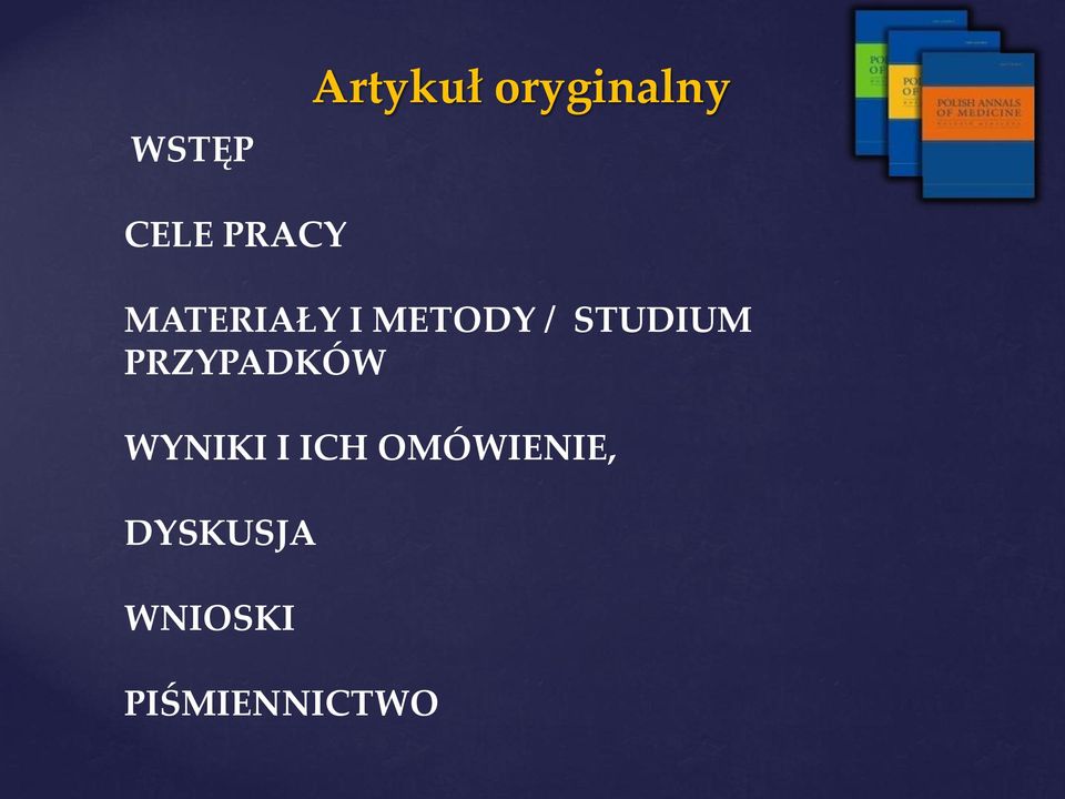 STUDIUM PRZYPADKÓW WYNIKI I ICH