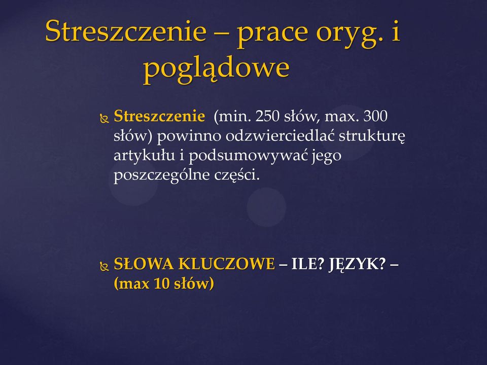 300 słów) powinno odzwierciedlać strukturę