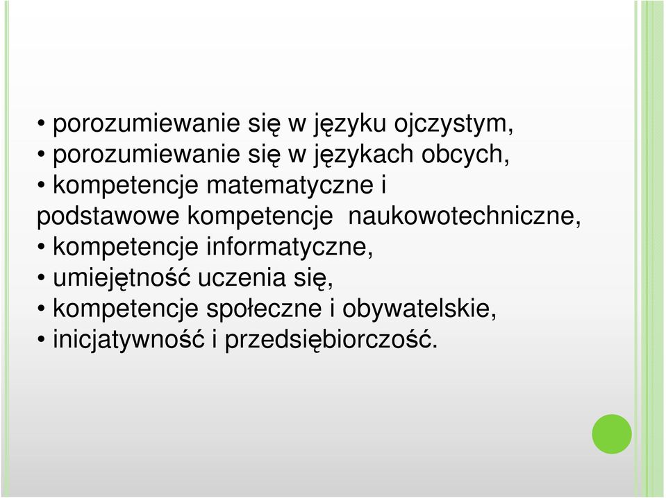 naukowotechniczne, kompetencje informatyczne, umiejętność uczenia