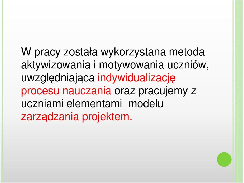 uwzględniająca indywidualizację procesu