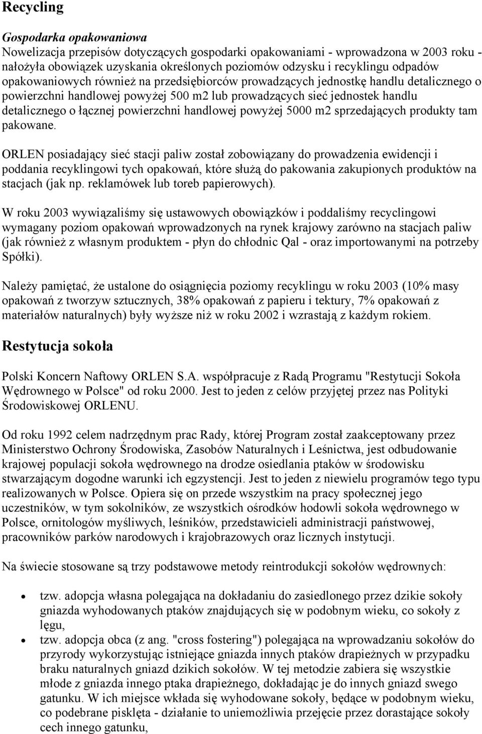 handlowej powyżej 5000 m2 sprzedających produkty tam pakowane.