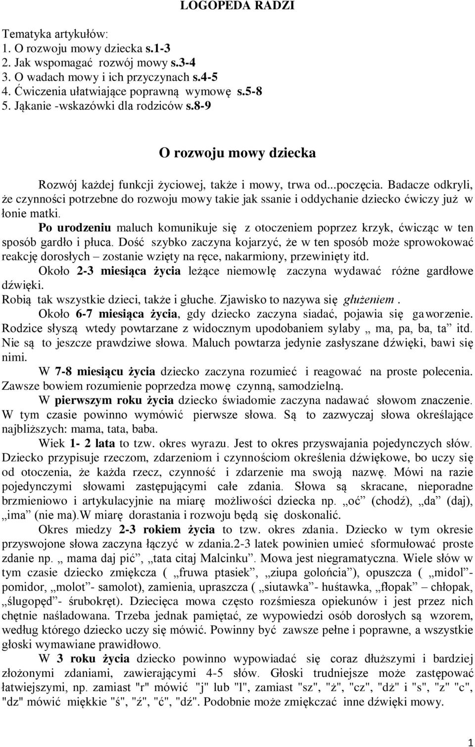 Badacze odkryli, że czynności potrzebne do rozwoju mowy takie jak ssanie i oddychanie dziecko ćwiczy już w łonie matki.