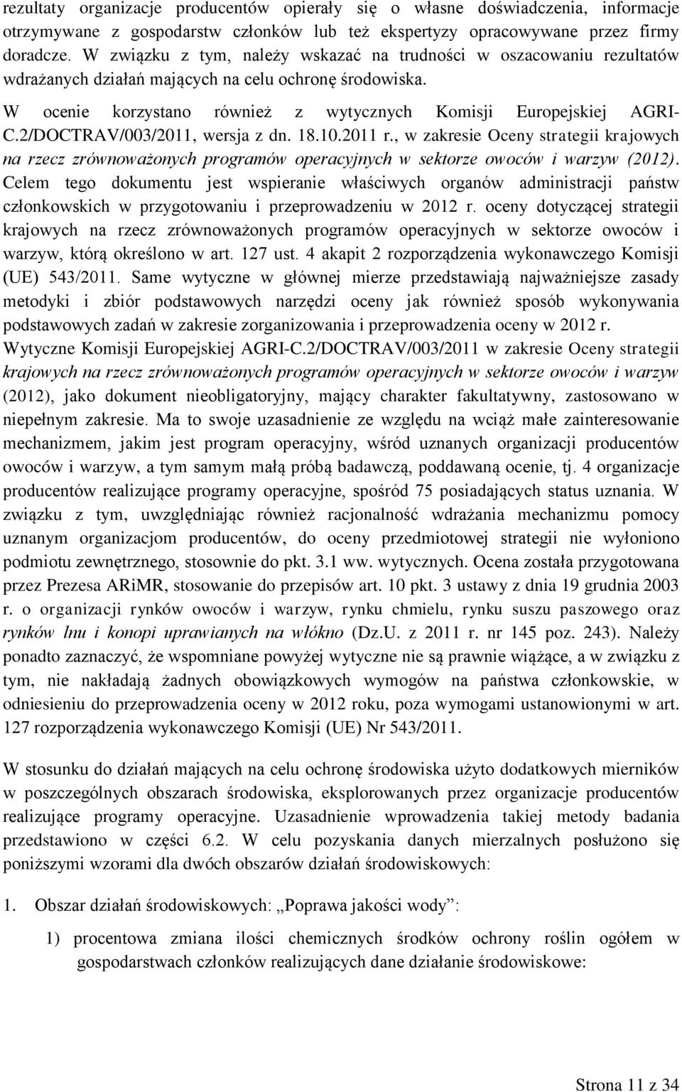 2/DOCTRAV/003/2011, wersja z dn. 18.10.2011 r., w zakresie Oceny strategii krajowych na rzecz zrównoważonych programów operacyjnych w sektorze owoców i warzyw (2012).