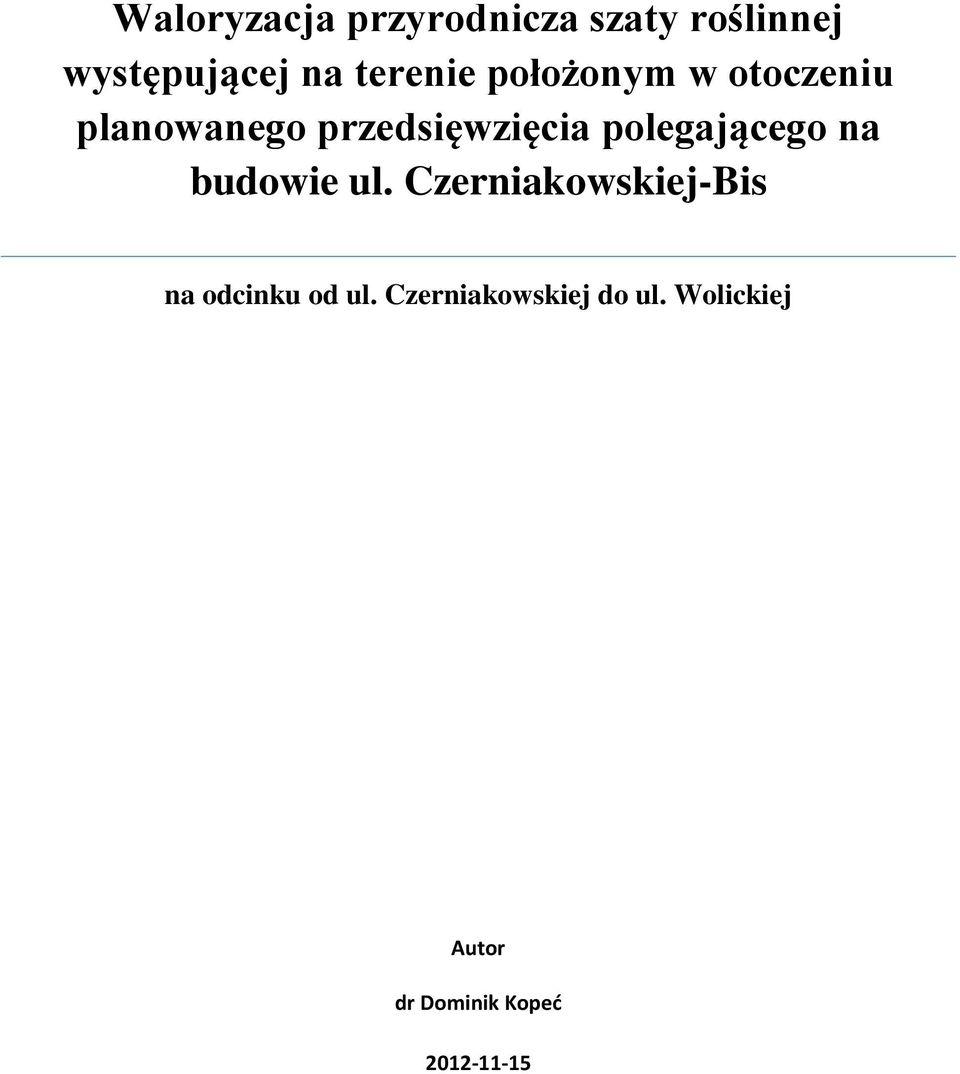 polegającego na budowie ul.
