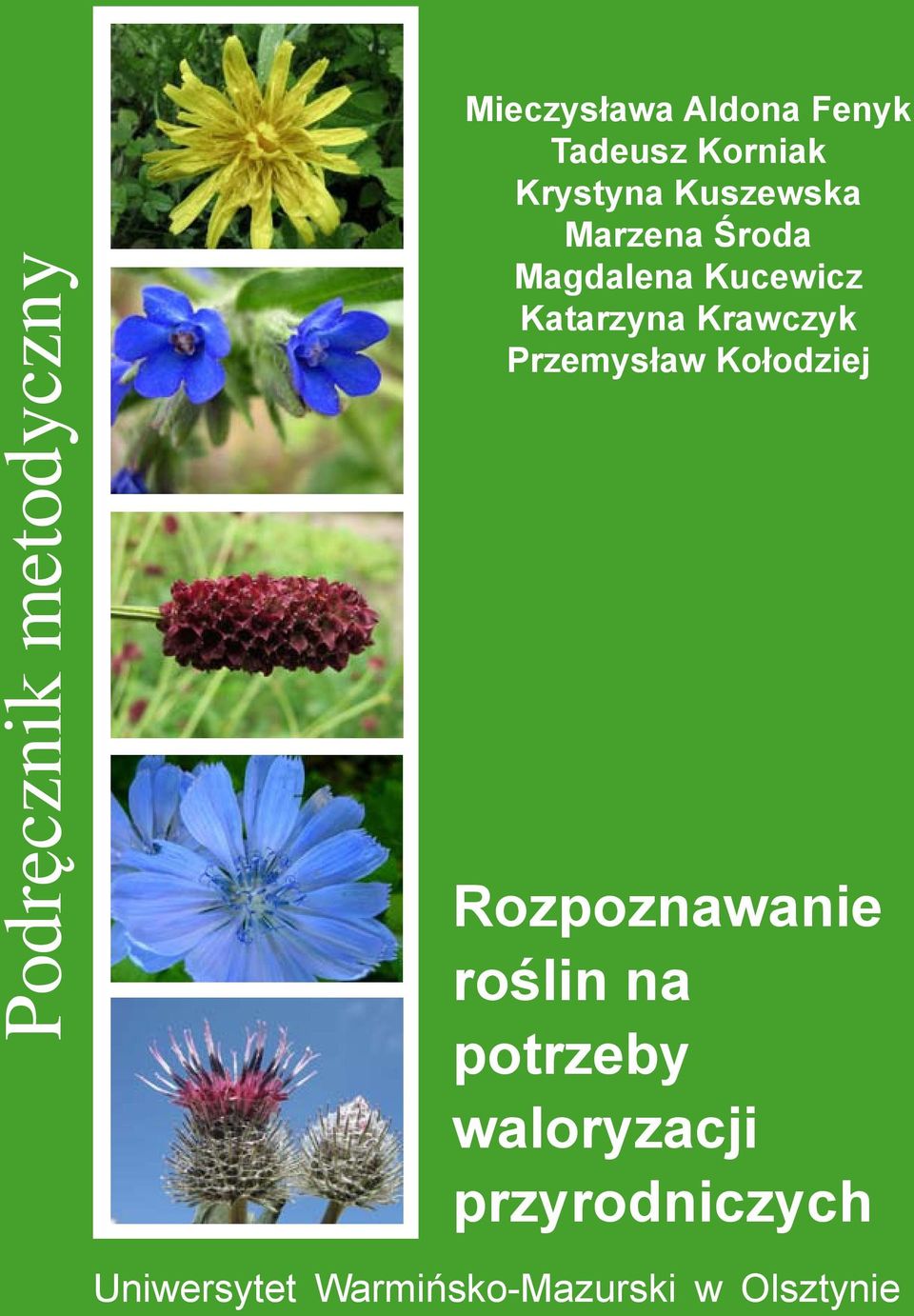 Krawczyk Przemysław Kołodziej Rozpoznawanie roślin na potrzeby