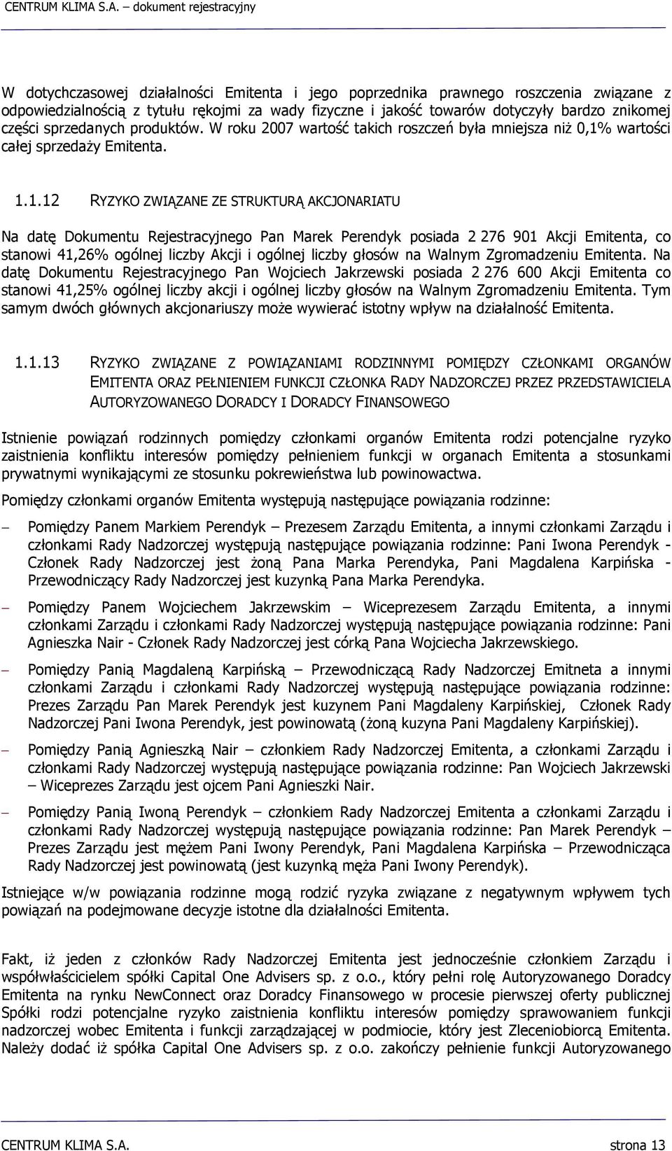 wartości całej sprzedaży Emitenta. 1.