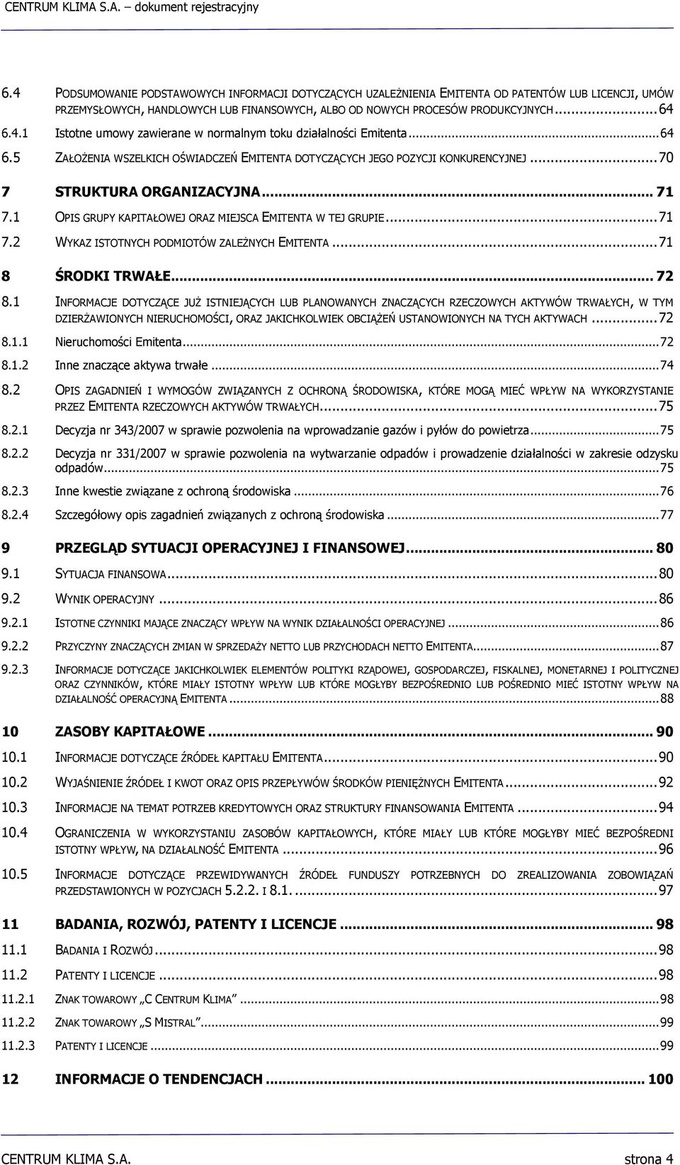 .. 71 8 ŚRODKI TRWAŁE... 72 8.