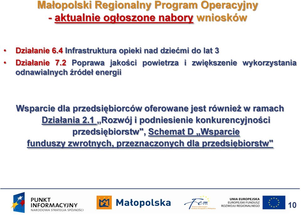 2 Poprawa jakości powietrza i zwiększenie wykorzystania odnawialnych źródeł energii Wsparcie dla