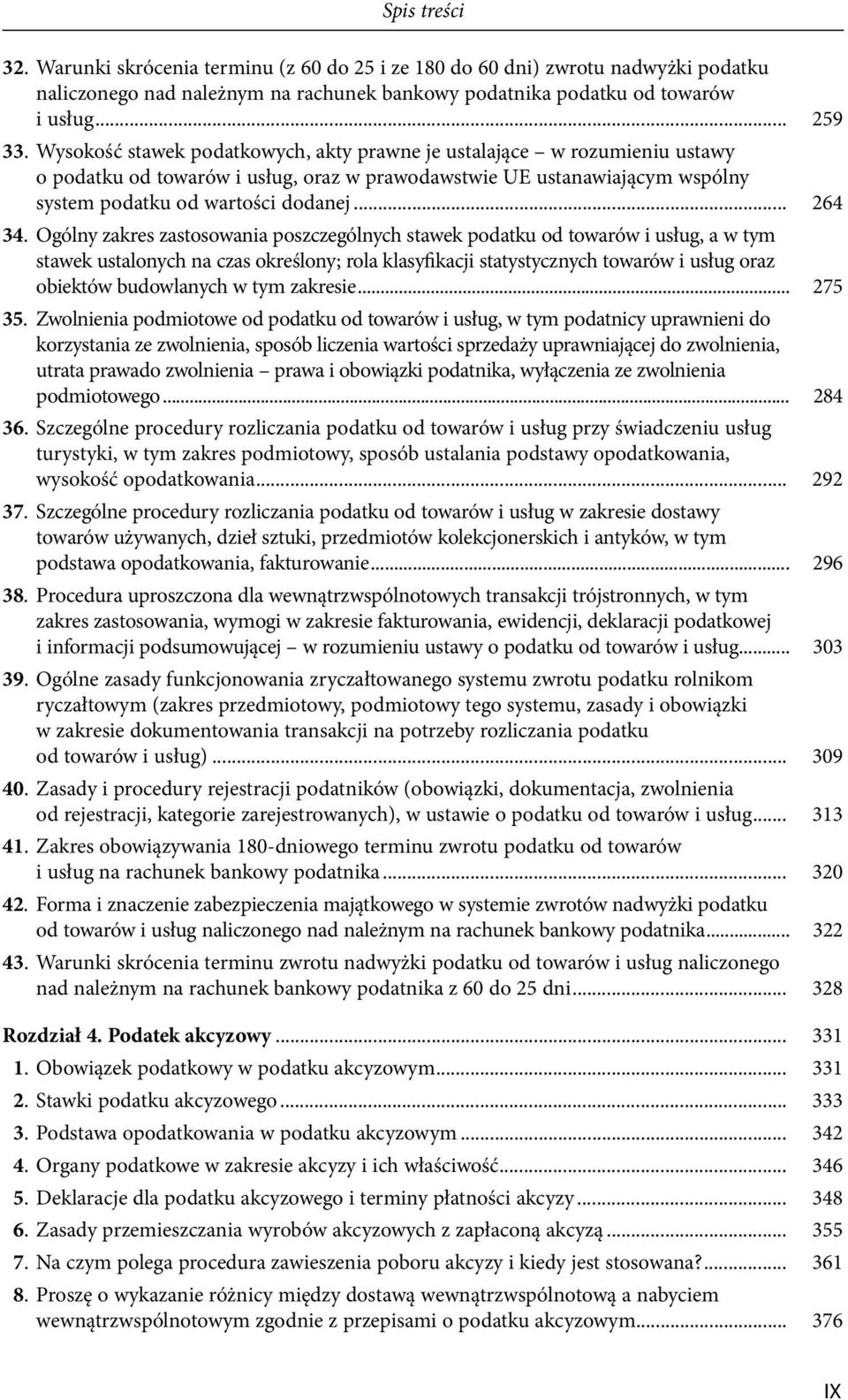 Ogólny zakres zastosowania poszczególnych stawek podatku od towarów i usług, a w tym stawek ustalonych na czas określony; rola klasyfikacji statystycznych towarów i usług oraz obiektów budowlanych w