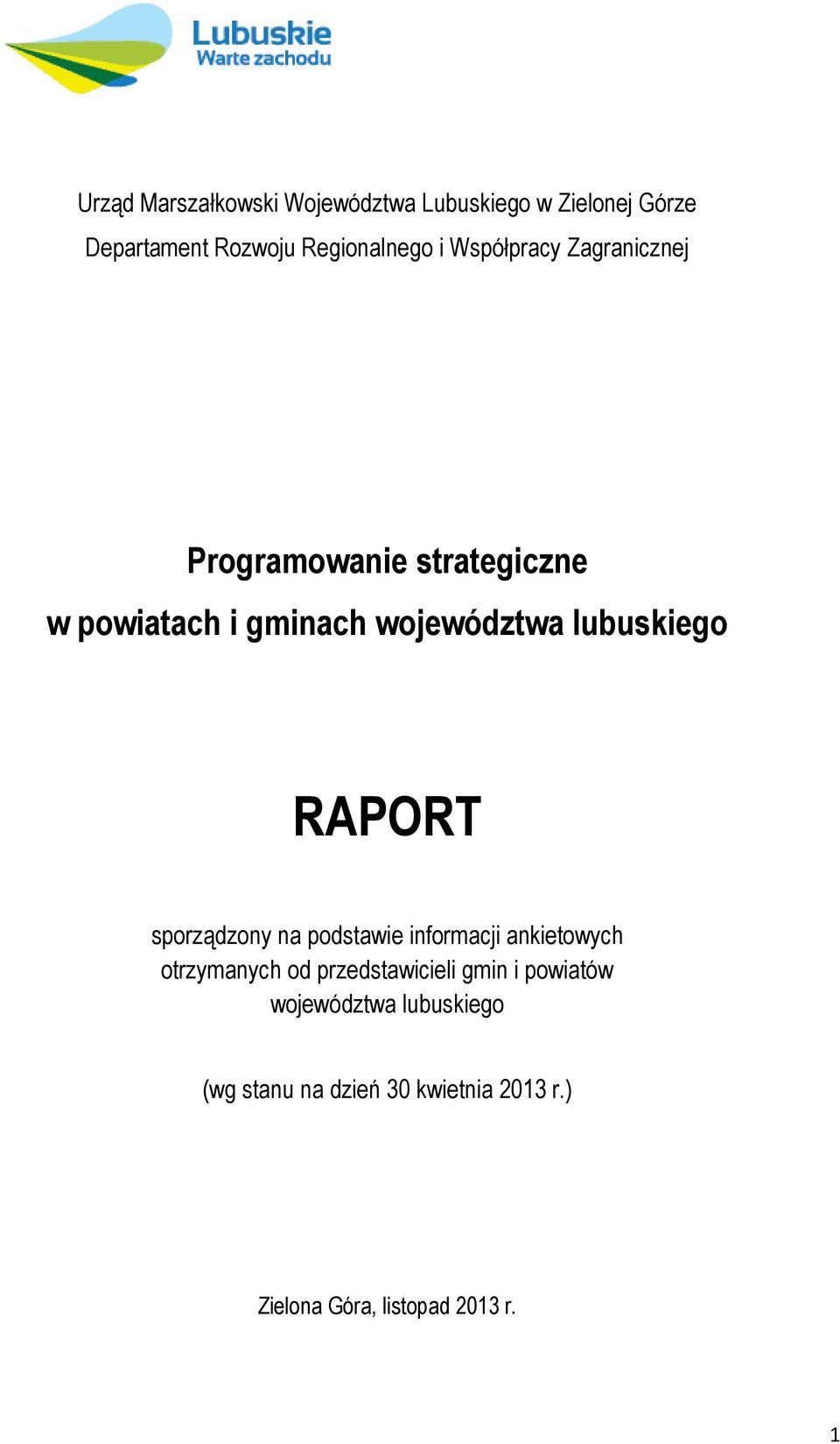 RAPORT sporządzony na podstawie informacji ankietowych otrzymanych od przedstawicieli gmin i