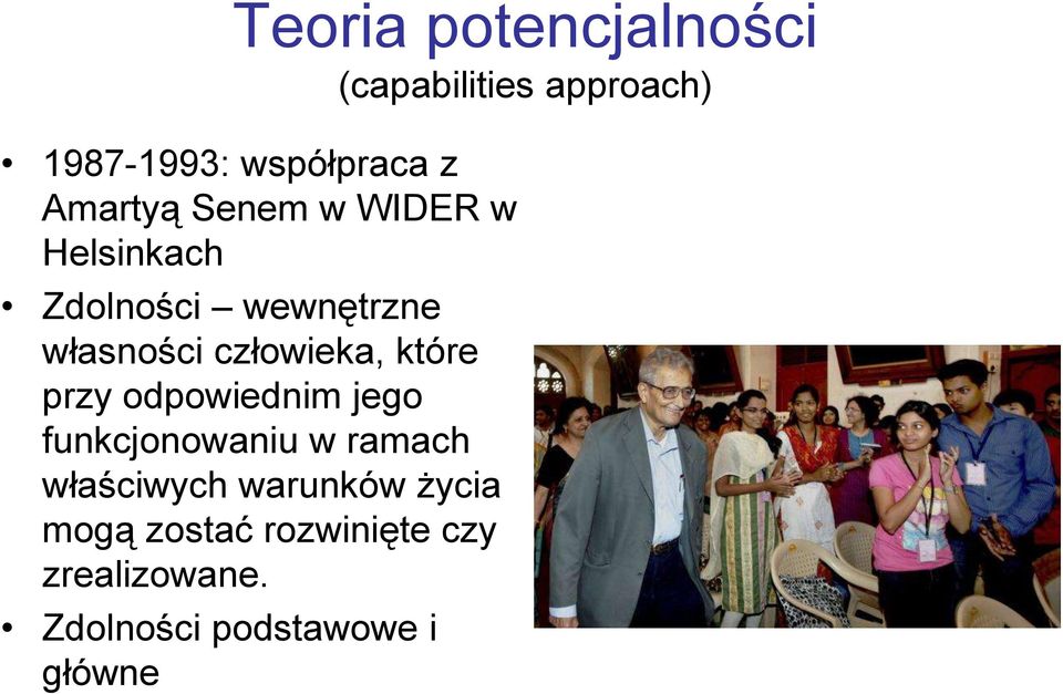 człowieka, które przy odpowiednim jego funkcjonowaniu w ramach właściwych