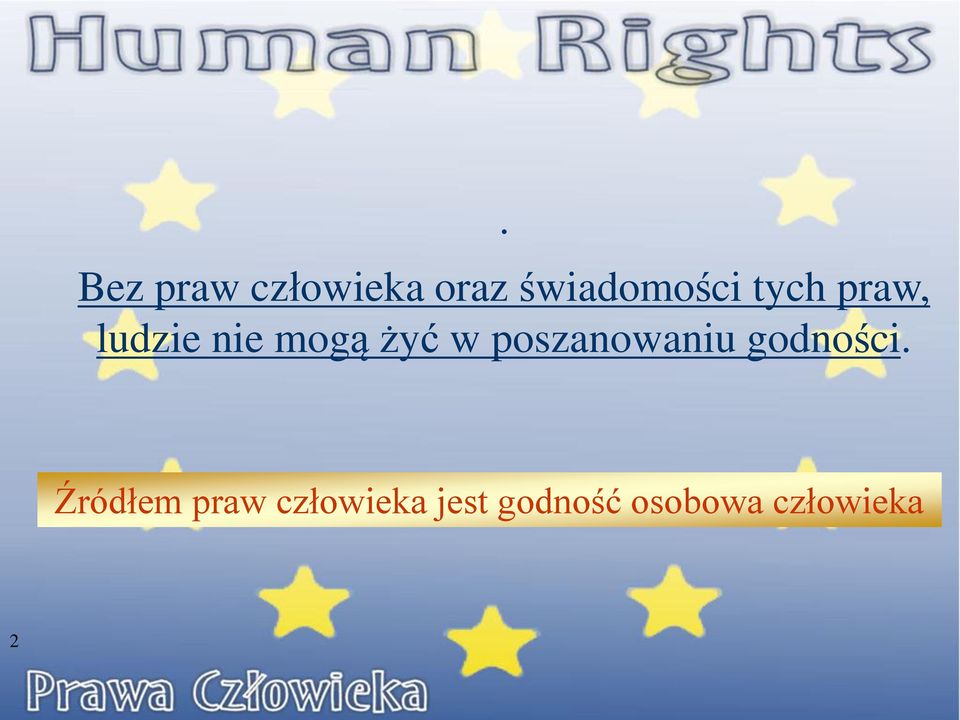 poszanowaniu godności.