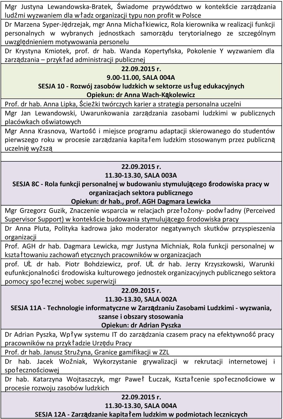 Wanda Kopertyńska, Pokolenie Y wyzwaniem dla zarządzania przykład administracji publicznej 9.00-11.